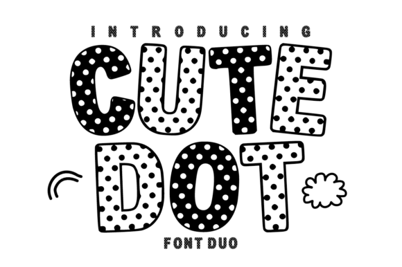 Cute Dot Duo: A Playful Font Pairing for Joyful Projects