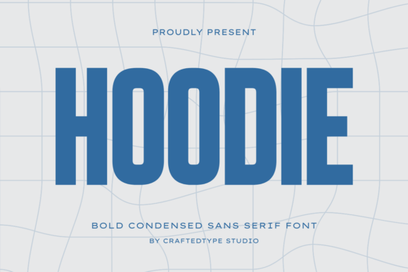Hoodie: The Bold Condensed Sans Serif for Modern Branding