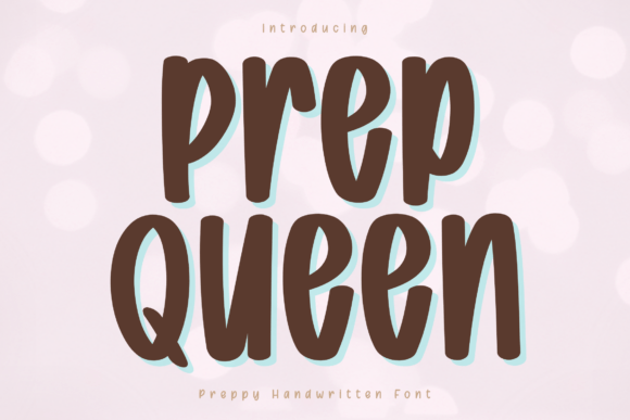 Prep Queen: The Bold Handwritten Font for Modern Brands